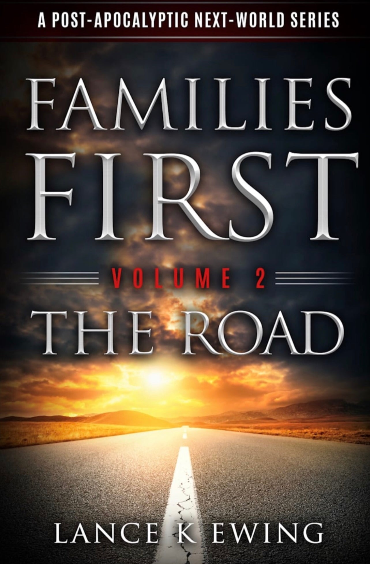 Families First: A Post-Apocalyptic Next World Series - Volume 2 - Paperback - Signed Edition