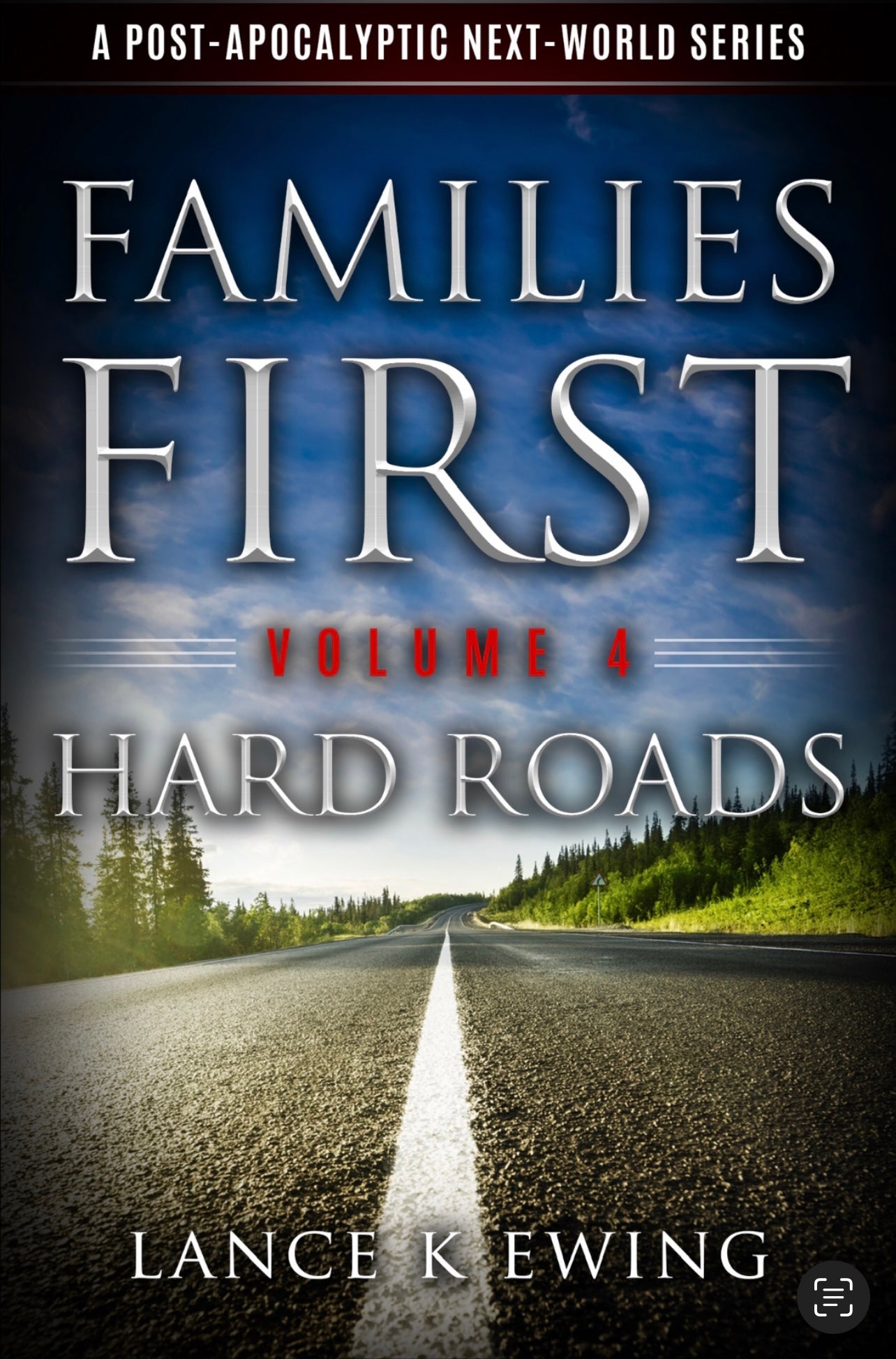 Families First: A Post-Apocalyptic Next World Series - Volume 4 - Paperback - Signed Edition