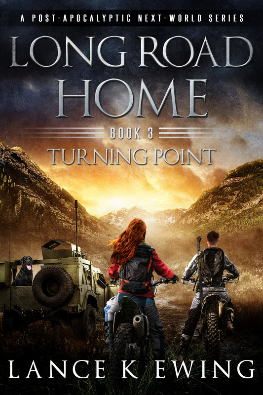 Long Road Home: A Post-Apocalyptic Next World Series - Volume 3 - Paperback - Signed Edition